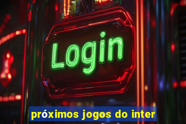 próximos jogos do inter